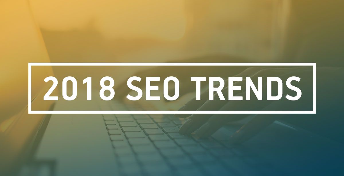 SEO Changes we can expect for 2018